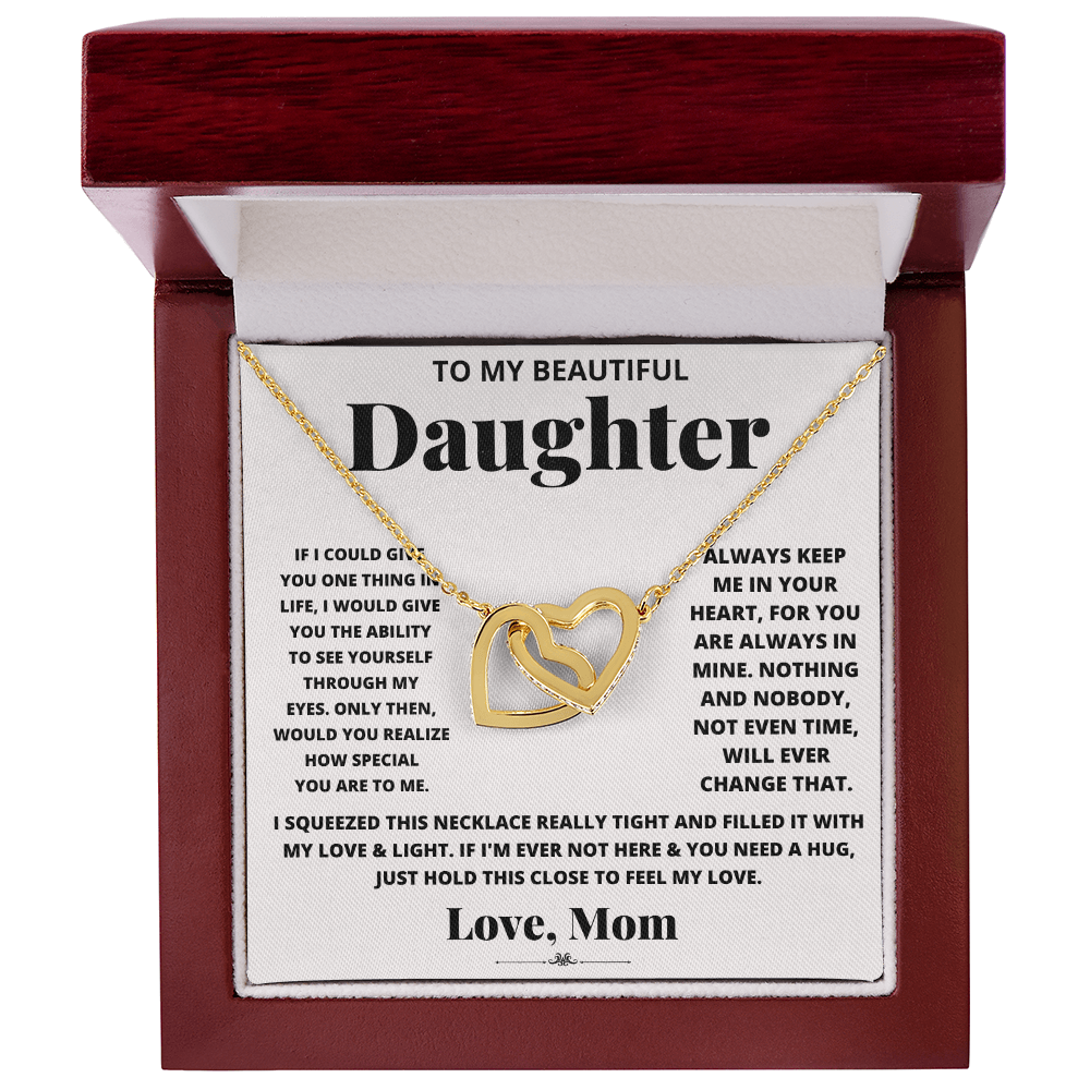 To my beautiful daughter, just hold this to feel my love